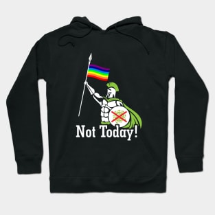 Not Today - Warrior Hoodie